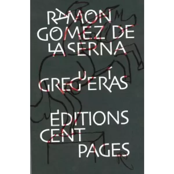 Greguerias - Ramon Gomez de la Serna