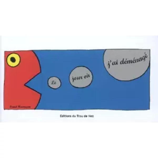 Le Jour Où J'ai DéMéNagé - David Hannappe-image