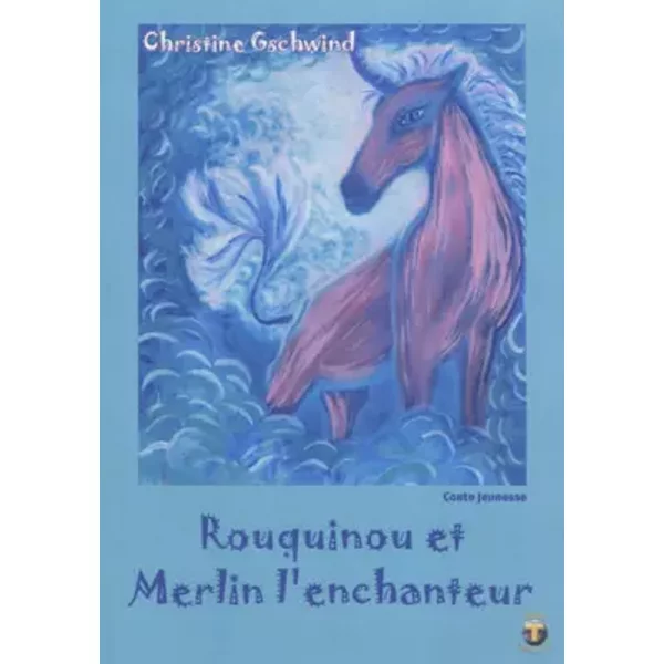 Rouquinou Et Merlin L'enchanteur - Christine Gschwind-image