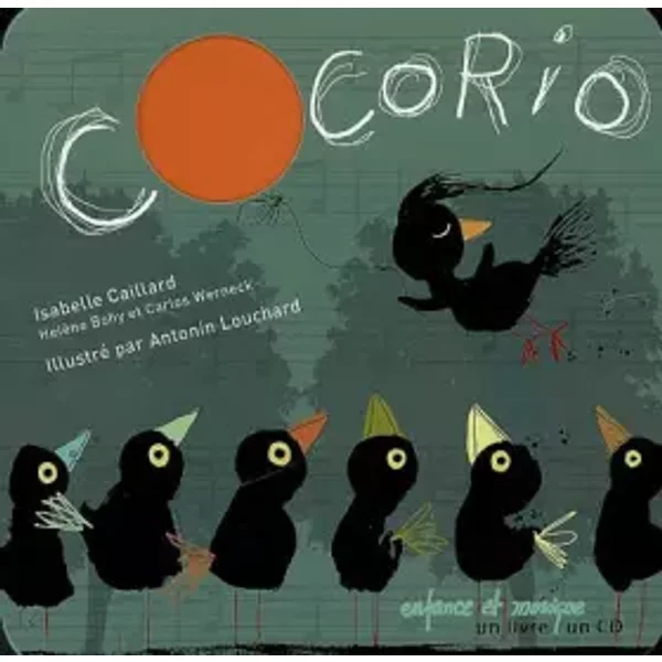 Cocorio (1CD audio) - Antonin Louchard, Isabelle Caillard, Hélène Bohy, Carlos Werneck