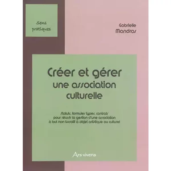 Créer et gérer une association culturelle - Gabrielle Mandras