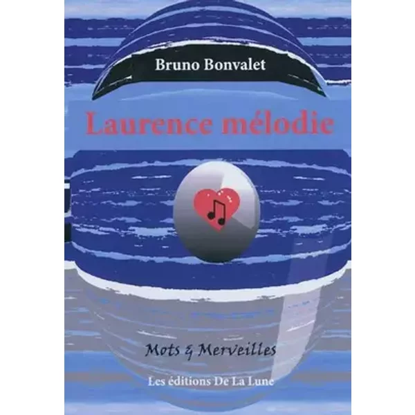 Laurence Melodie - Bruno Bonvalet