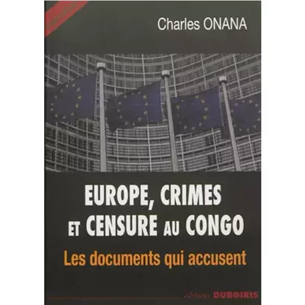 Europe, Crimes et Censure au Congo - Charles Onana