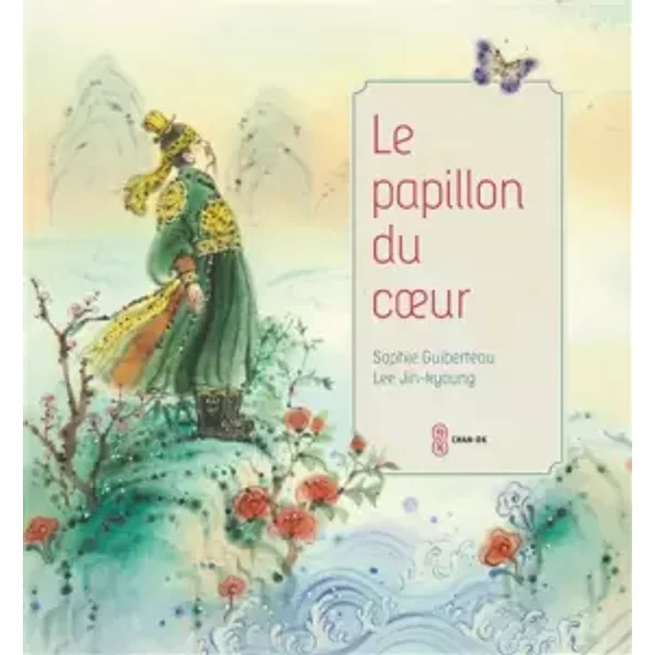 Le papillon du coeur - Sophie Guiberteau, Jin-kyoung Lee