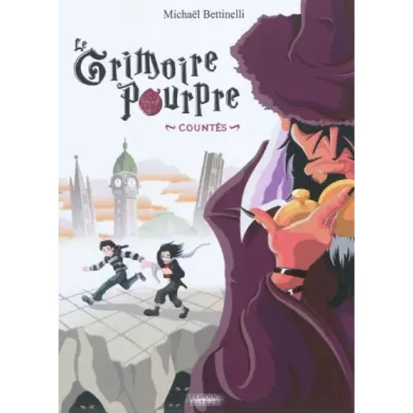 Le grimoire pourpre, Tome 1 : Countès - Michaël Bettinelli