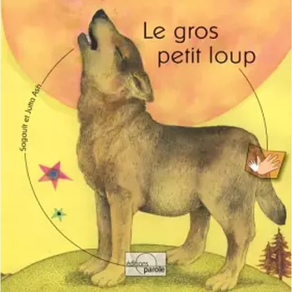 Le gros petit loup - Alain Sagault, Jutta Ash