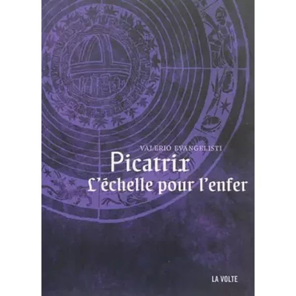 Picatrix, l'échelle pour l'enfer - Valerio Evangelisti, Serge Quadruppani