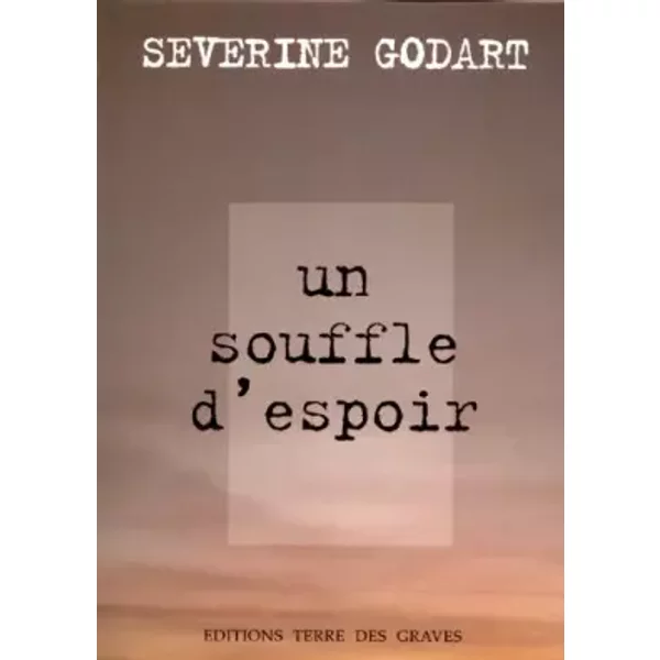 Un Souffle D'espoir - Godart SéVerine-image