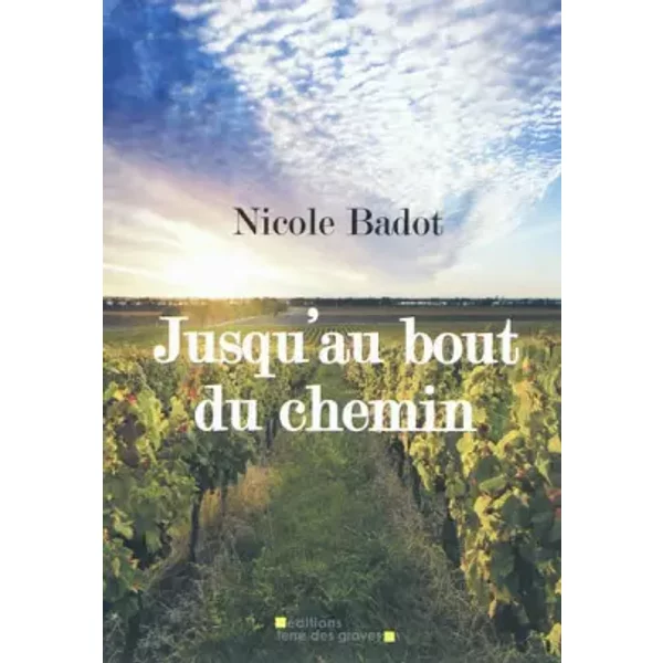 Jusqu'au Bout Du Chemin - Badot Nicole-image