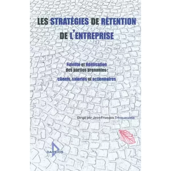 Les stratégies de rétention de l'entreprise - Tran