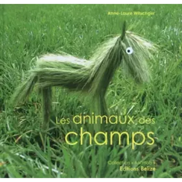 Les Animaux Des Champs - Anne-Laure Witschger-image
