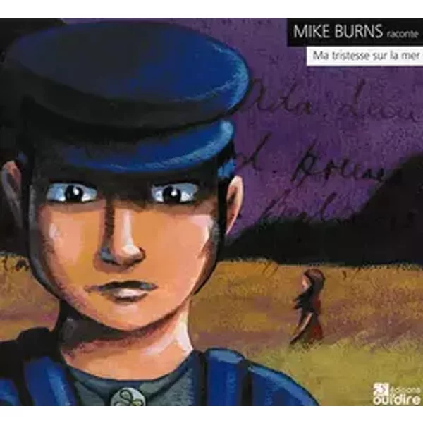 Ma tristesse sur la mer - Mike Burns