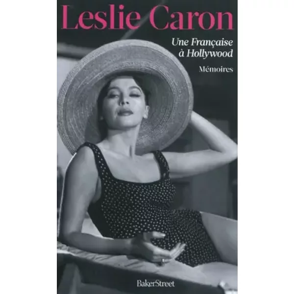 Une FrançAise à Hollywood MéMoires - Leslie Caron, Anne-Marie Hussein-image