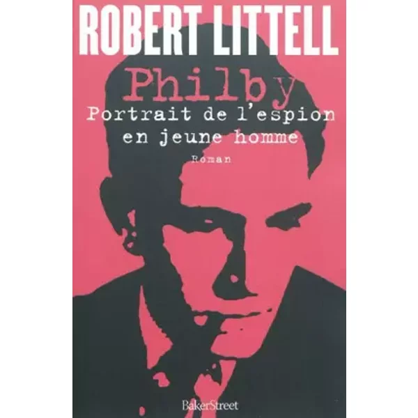 Philby : Portrait De L'espion En Jeune Homme - Robert Littell Et CéCile Arnaud-image
