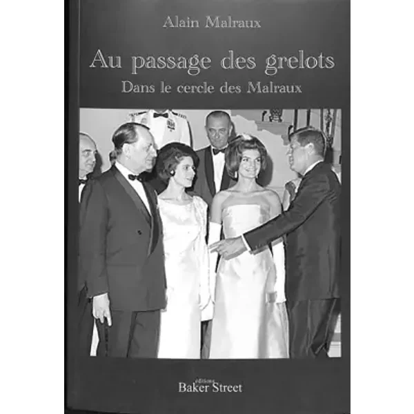Au passage des grelots: Dans le cercle des Malraux - Alain Malraux