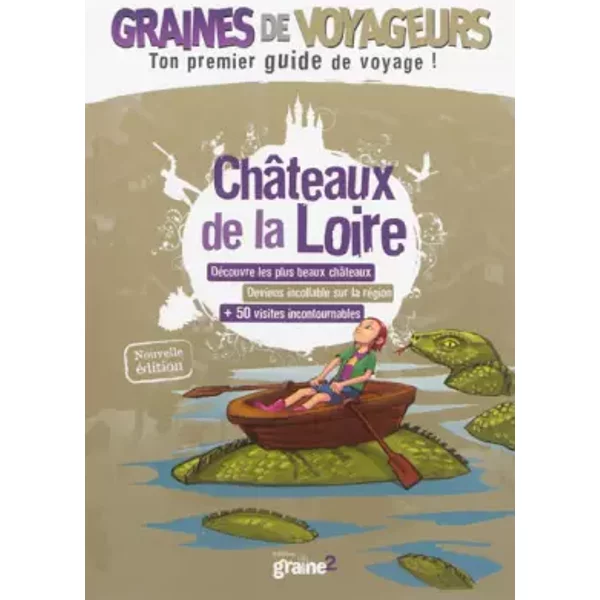Graines De Voyageurs ChâTeaux De La Loire - Elisabeth Dumont-Le Cornec-image