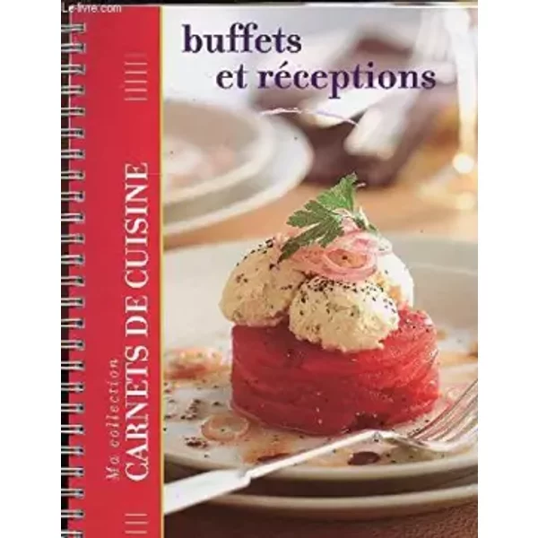 Buffets Et Receptions - Ma Collection Carnets De Cuisine - Collectif-image