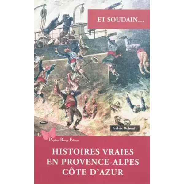 Histoires vraies en PACA - Sylvie Reboul