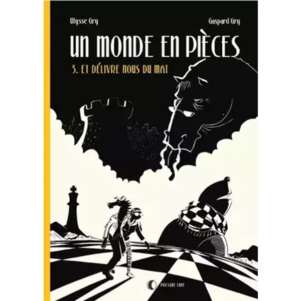 Un monde en pièces T03 - Gaspard Gry