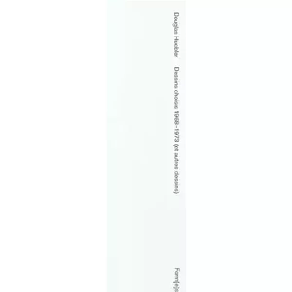 Dessins choisis 1968-1973 (et autres dessins) - Douglas Huebler
