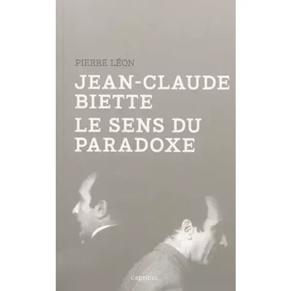 Jean-Claude Biette, le sens du paradoxe - Pierre Léon