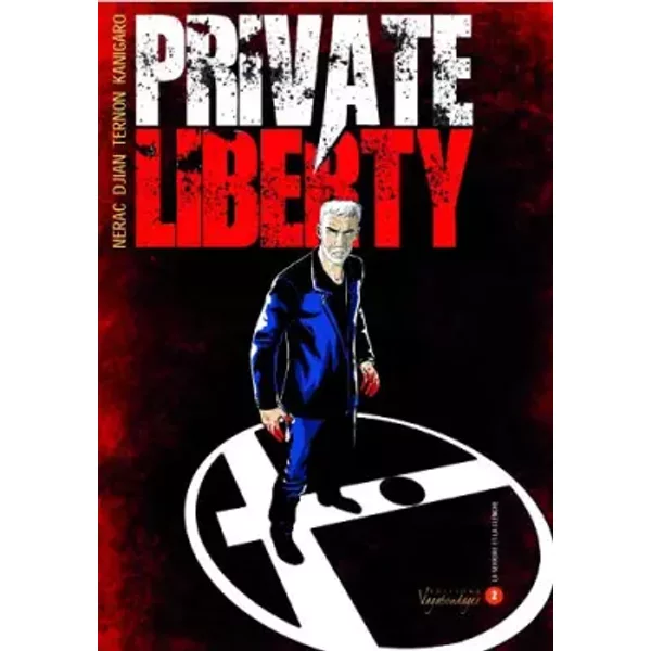 Private liberty T02 La serrure et la clenche - Jean-Blaise Nerac