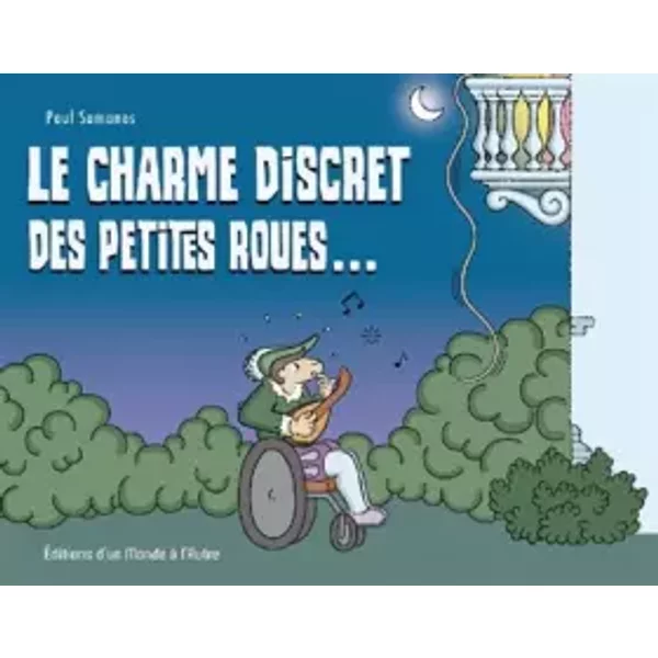 Le charme discret des petites roues... - Paul Samanos