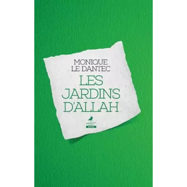 Les jardins d'Allah - Monique Le Dantec