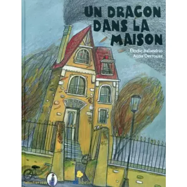Un Dragon dans la maison - Elodie Balandras