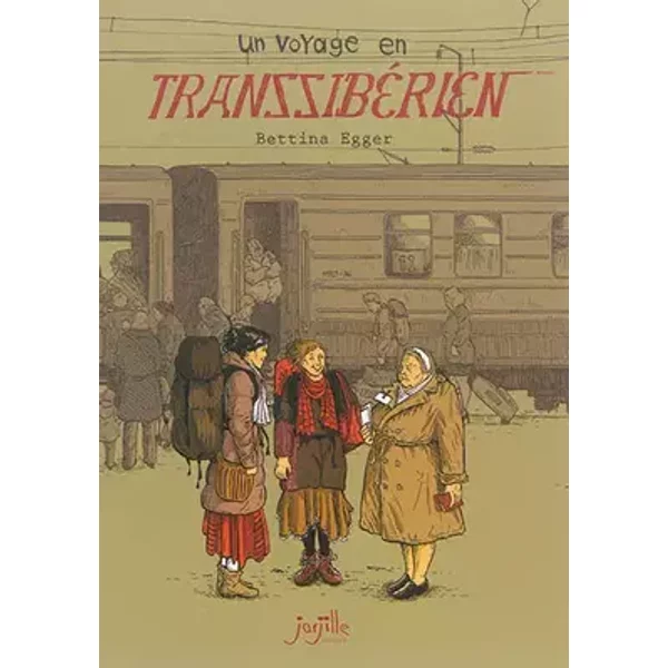 Un voyage en Transsibérien - Bettina Egger