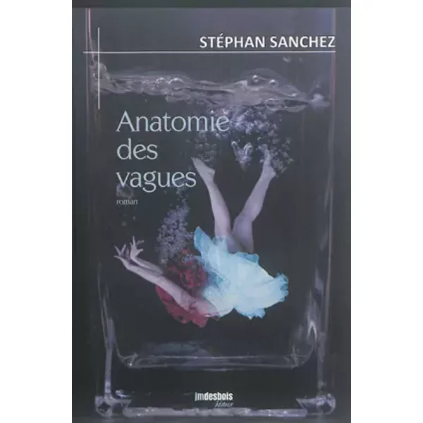 Anatomie Des Vagues - StéPhan Sanchez-image