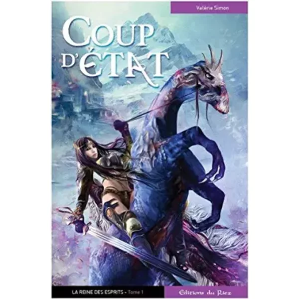 Coup D'éTat : La Reine Des Esprits, Tome 1 - ValéRie Simon-image