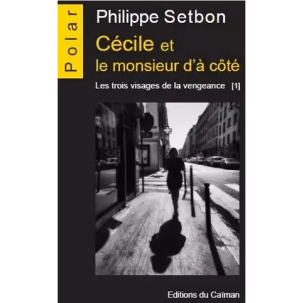 CéCile Et Le Monsieur Dà CôTé - Philippe Setbon-image