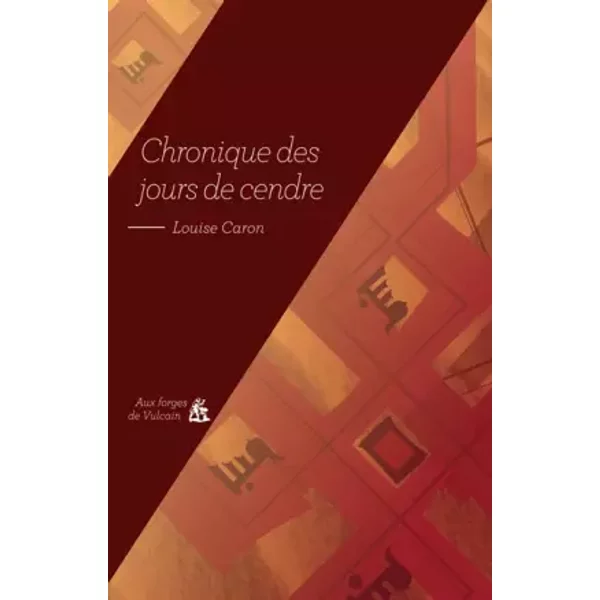 Chronique des jours de cendre - Louise Caron