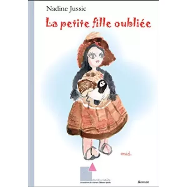 La Petite Fille OubliéE - Nadine Jussic-image