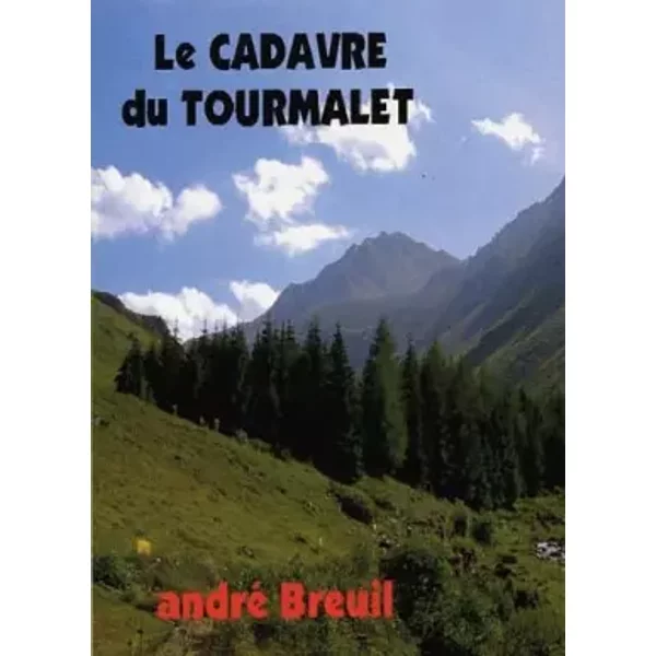 Le Cadavre Du Tourmalet - André Breuil-image