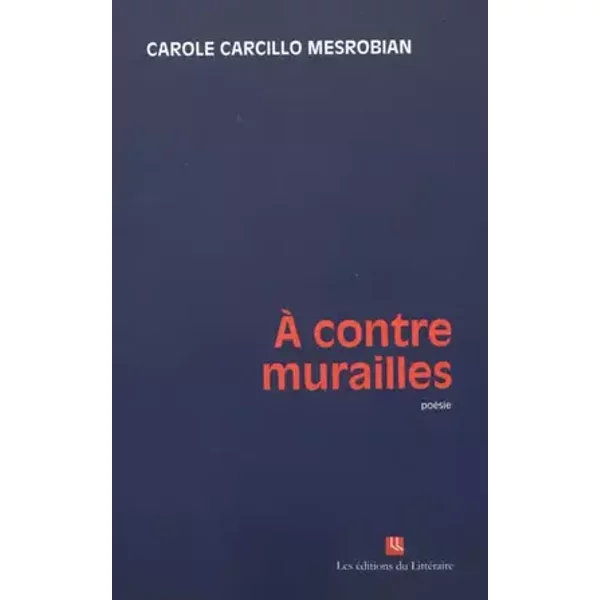 À contre murailles - Mesr carole Carcillo