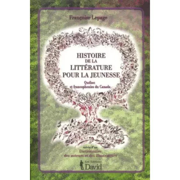 Histoire De La Litterature Pour La Jeunesse Quebec Et Francophone - FrançOise Lepage-image