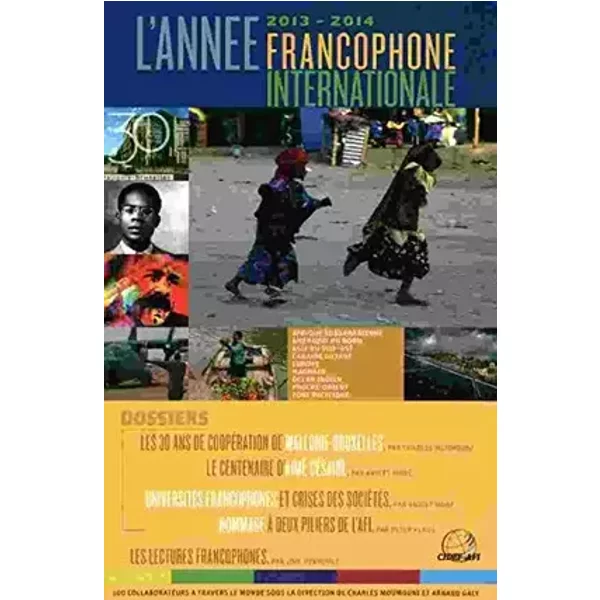 L'année francophone internationale 2013-2014 - Association l'année francophone internationale