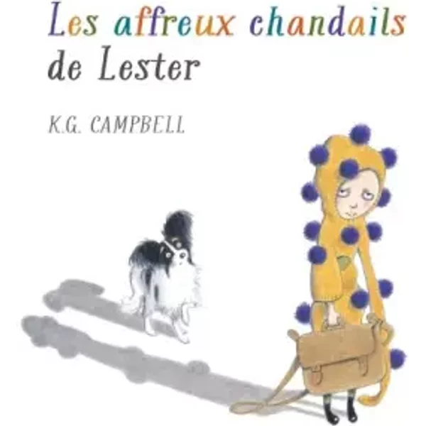 Les affreux chandails de Lester - K. G. Campbell