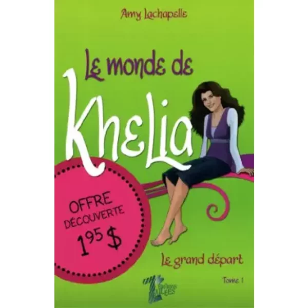 Monde de khelia t1: le grand depart