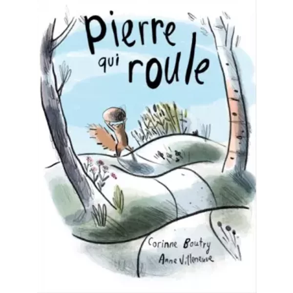Pierre qui roule - Corinne Boutry