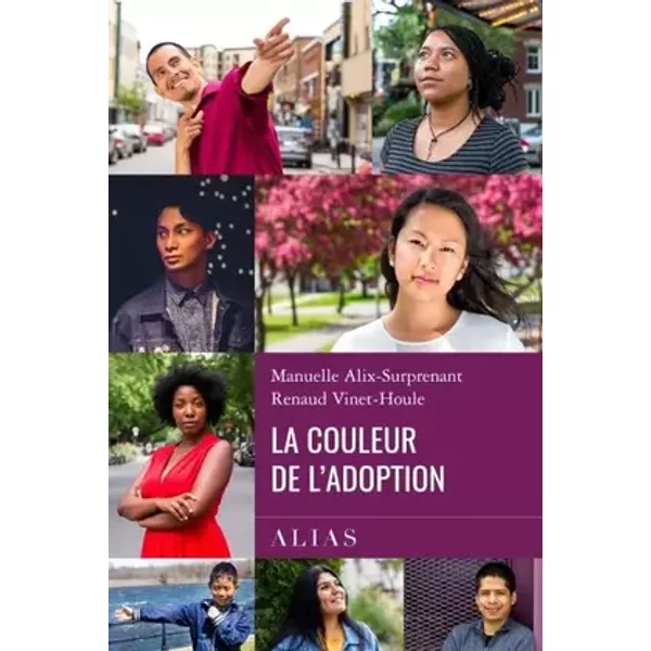 La Couleur de l'Adoption - Manuelle Alix-Surprenant, Renaud Vinet-Houle