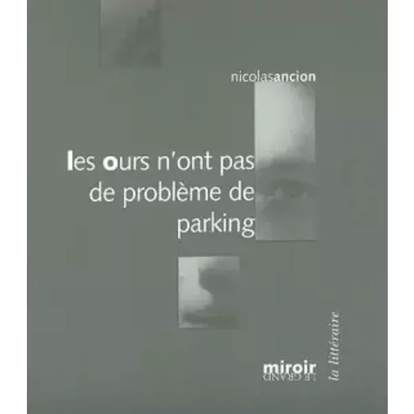 Les ours n'ont pas de problème de parking - Nicolas Ancion