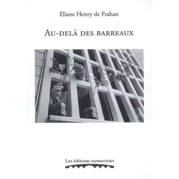 Au-dela des barreaux - Frahan elia henry De