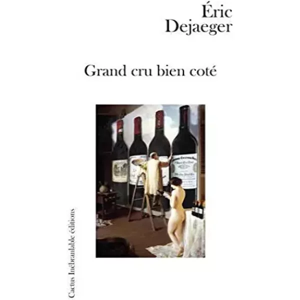 GRAND CRU BIEN COTE - DEJAEGER ERIC