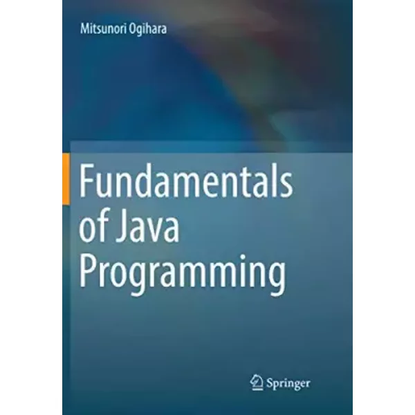 Fundamentals of Java Programming - Mitsunori Ogihara