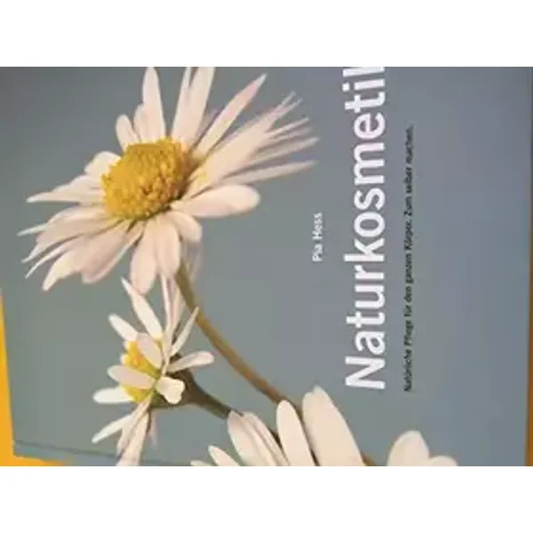 Naturkosmetik - Natürliche Pflege für den ganzen Körper. Zum selber machen - Pia Hess