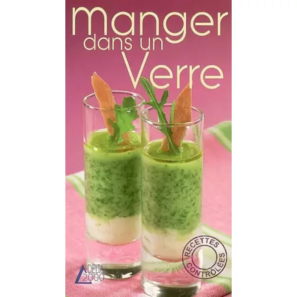 Manger Dans Un Verre - Laure Maso Y Guell Rivet, Annabelle Rose, FréDéRic Perrin-image
