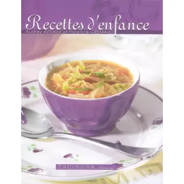 Recettes D'enfance - Audrey Aveaux, Florence Gremaud, Saep, Jean-Luc Syren, ValéRie Walter-image